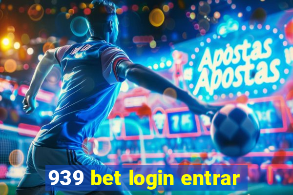 939 bet login entrar